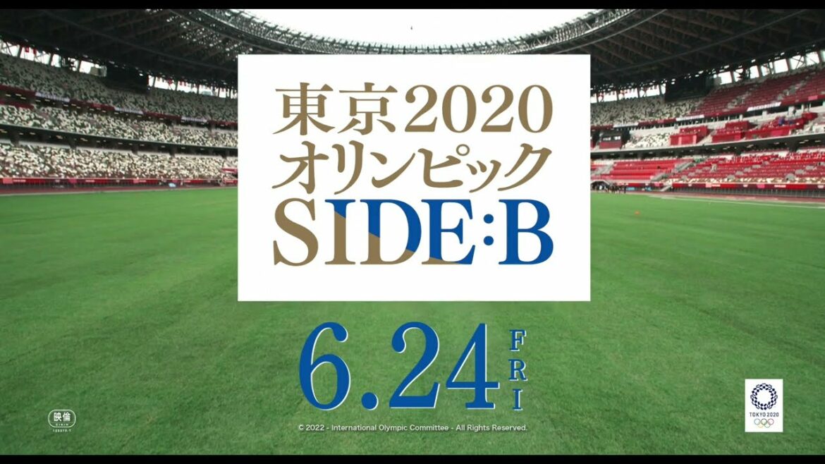 映画「東京2020オリンピック SIDE:B」予告【2022年6月24日(金)公開】 - Tokyo Olympics 2020