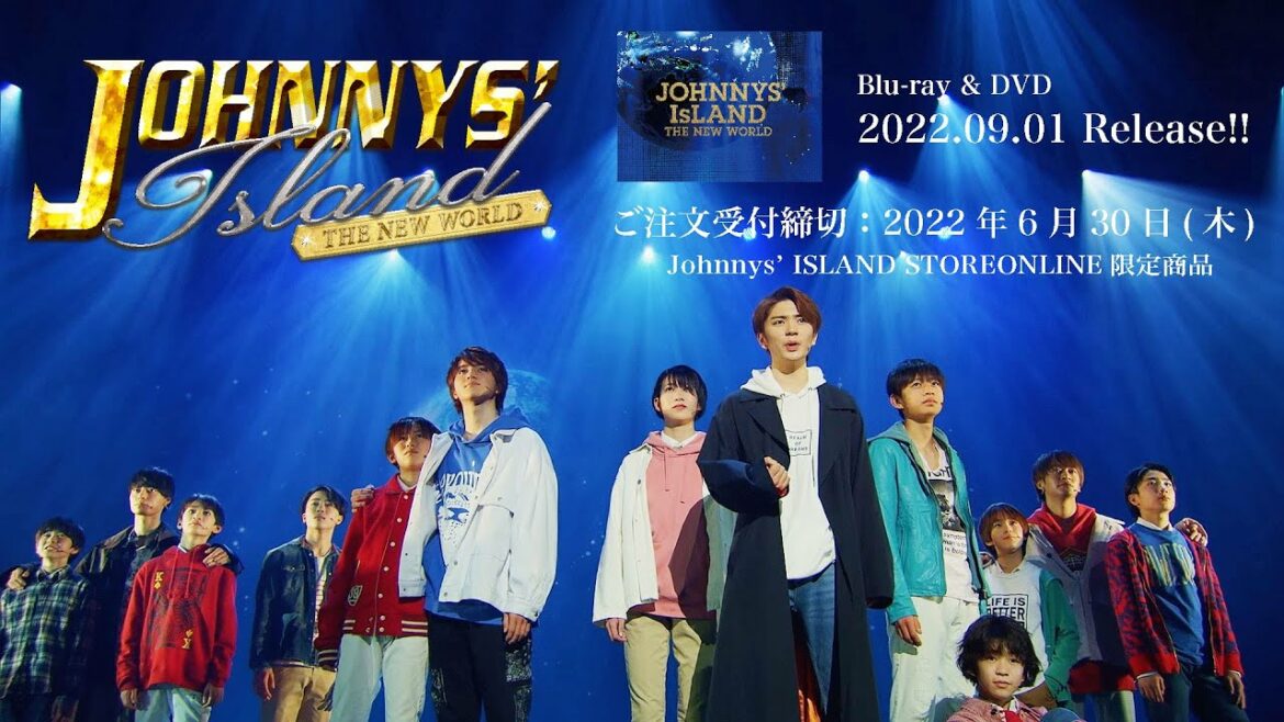 6/30(木)23時59分まで予約受付中!【JOHNNYS' IsLAND THE NEW WORLD】Digest Movie