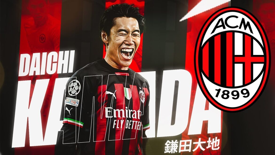 Daichi Kamada 2023 鎌田大地 ● Welcome to AC Milan ⚫🔴🇯🇵