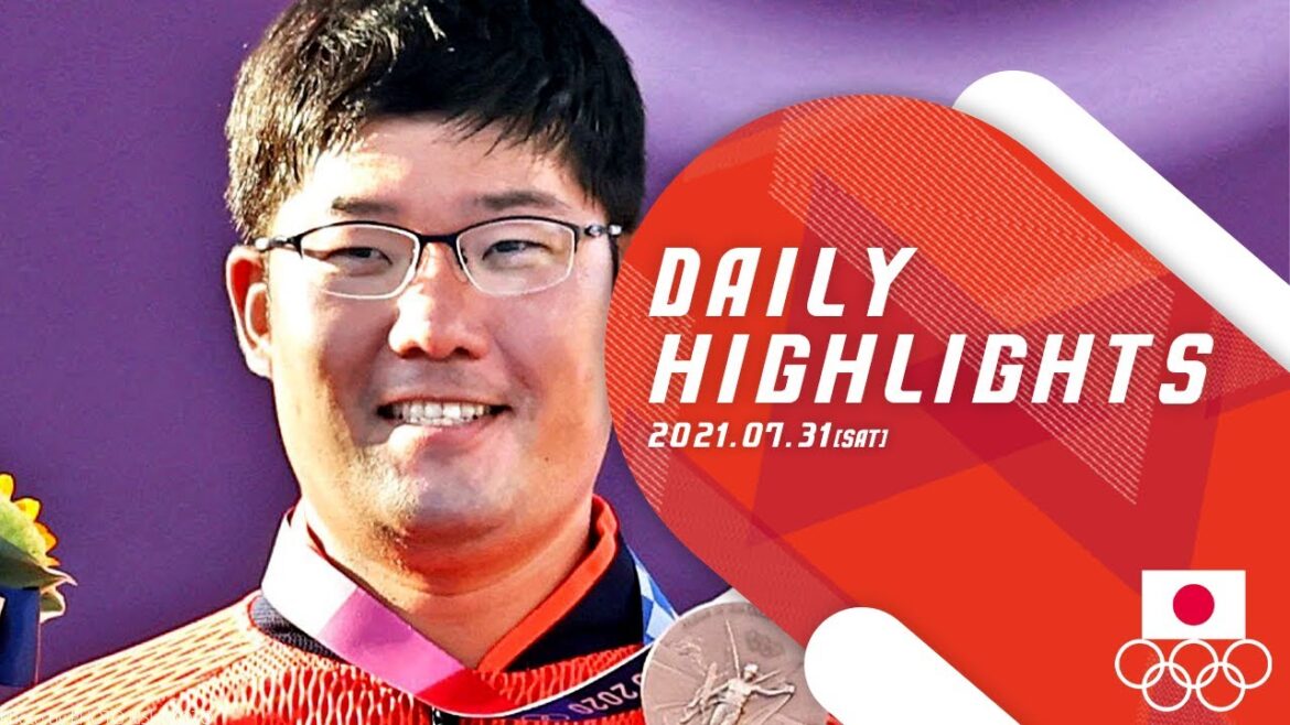 7/31(土) 東京2020オリンピック DAILY HIGHLIGHTS