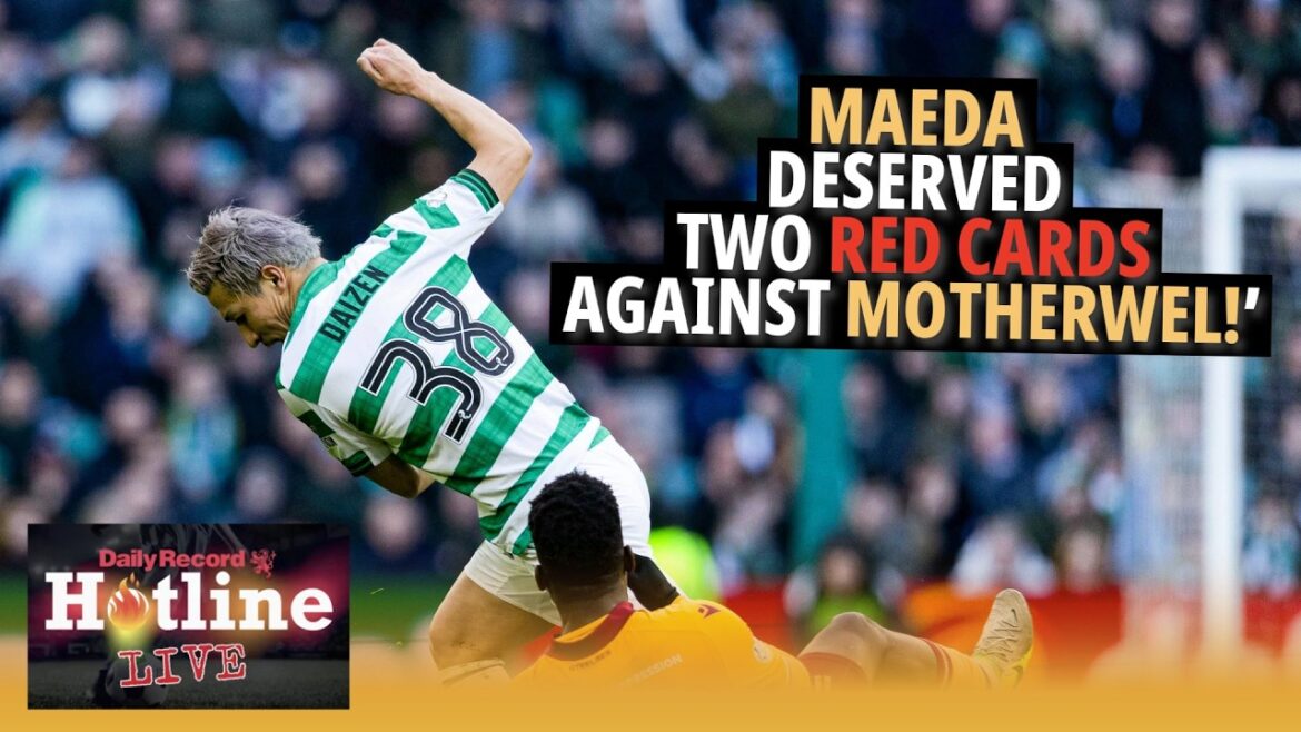 Maeda deserved two red cards against Motherwell | Hotline Live Maeda deserved two red cards against Motherwell | Hotline Live
