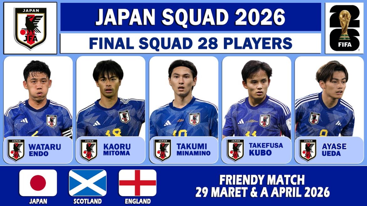 Skuad Jepang Piala Dunia 2026 – Japan International Friendly Match 2026 – Resmi 28 Pemain Dipanggil Skuad Jepang Piala Dunia 2026 - Japan International Friendly Match 2026 - Resmi 28 Pemain Dipanggil