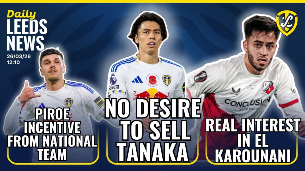 No Desire To Sell Tanaka | Leeds Interest El Karouani | Piroe International Boost | Howard Praised