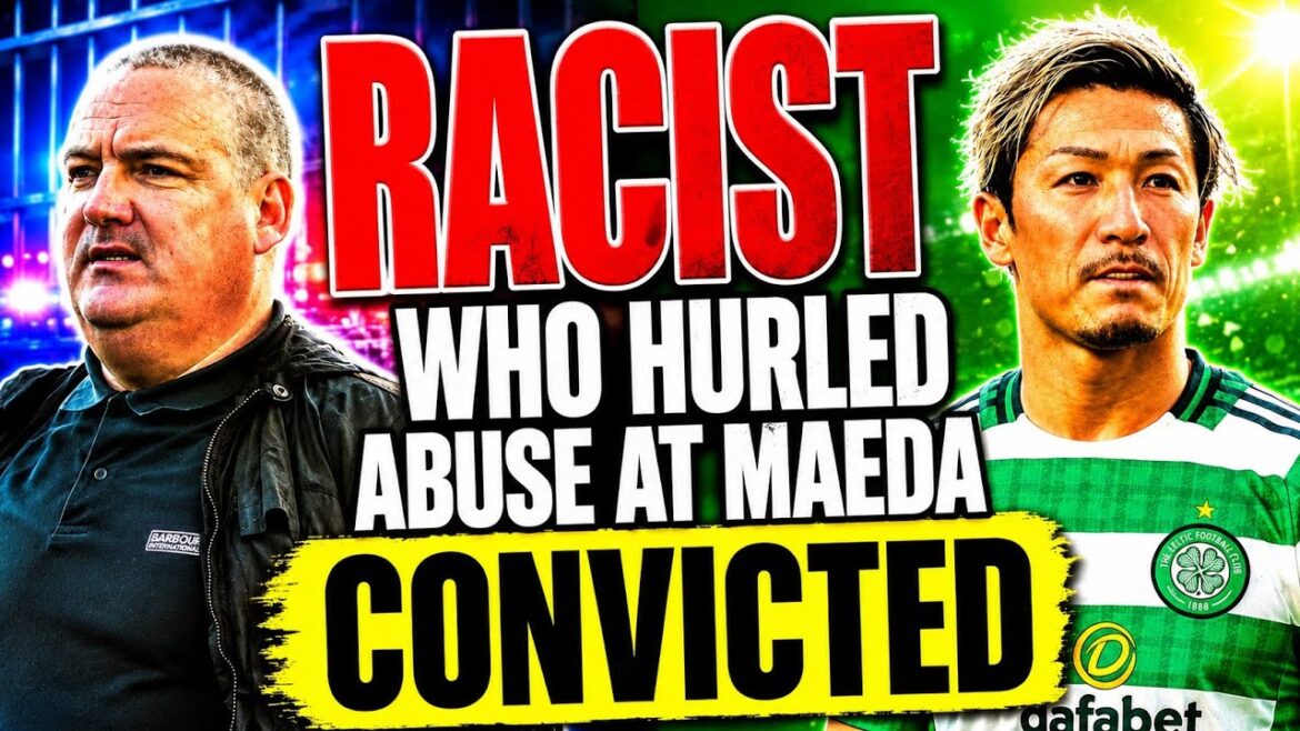 Fan Who Racially Abused Daizen Maeda Convicted #celticfc #football #scotland #hearts  #spfl
