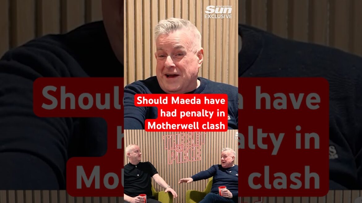 Should Daizen Maeda have had a penalty against Motherwell?