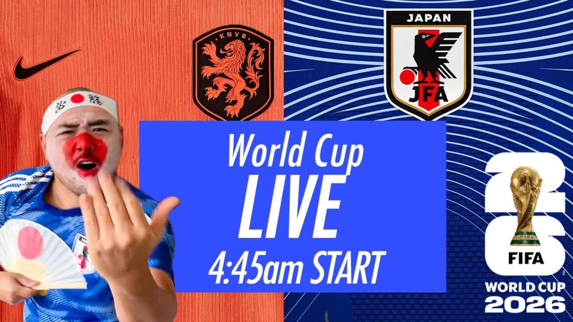 【ライブ配信】オランダ対日本【ワールドカップ2026】 【ライブ配信】オランダ対日本【ワールドカップ2026】
