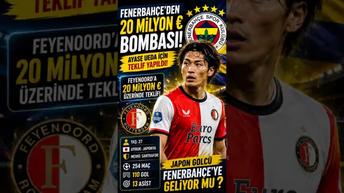 Fenerbahçe’den Ueda’ya 20 Milyon Euro ! 🚨 Fenerbahçe'den Ueda'ya 20 Milyon Euro ! 🚨